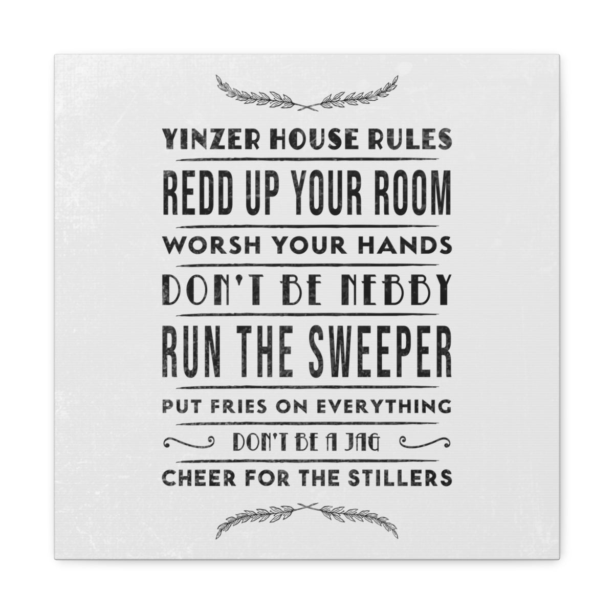 YINZER HOUSE RULES - Canvas Wall Art - Yinzylvania