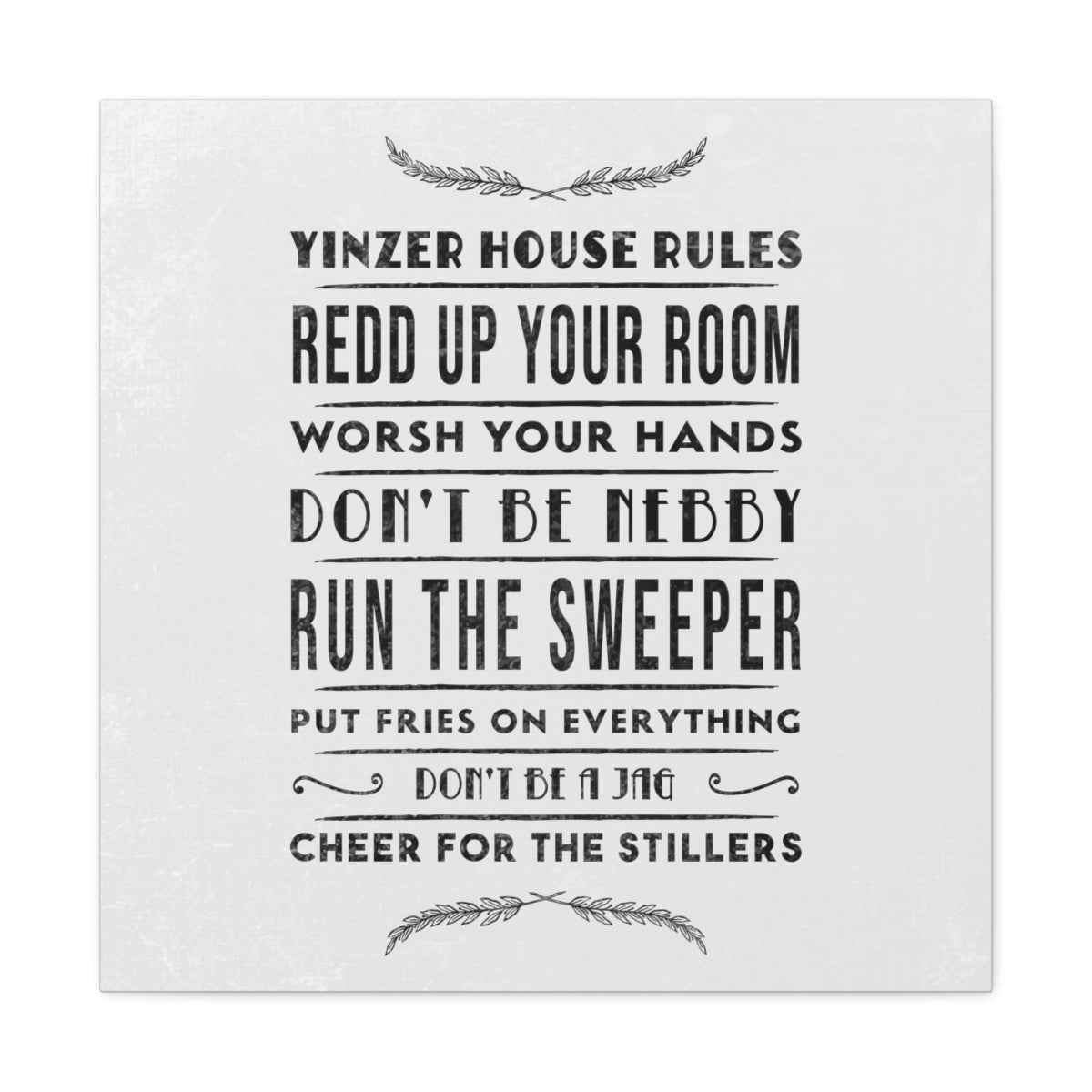 YINZER HOUSE RULES - Canvas Wall Art - Yinzylvania