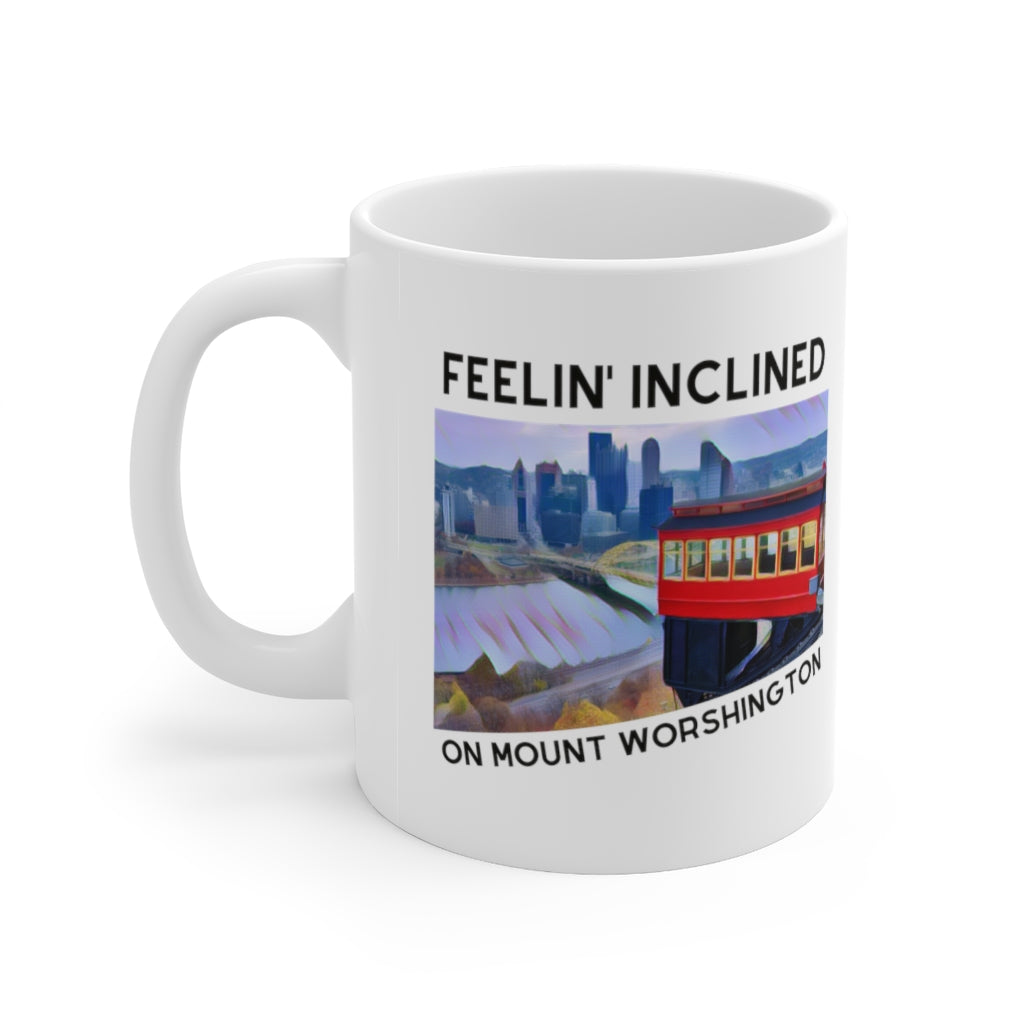 FEELIN' INCLINED ON MT. WORSHINGTON - Ceramic Mug 11oz - Yinzylvania