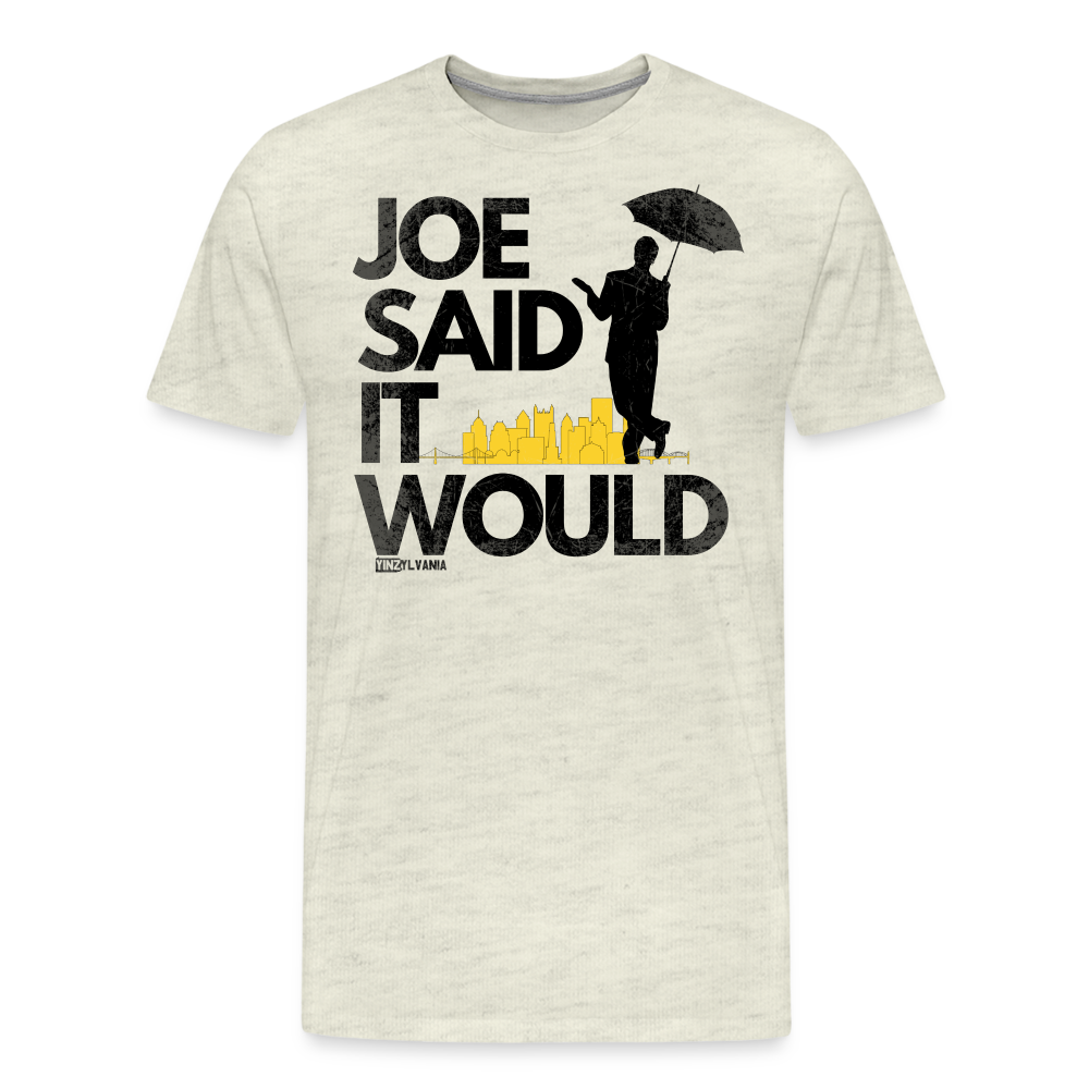 JOE SAID IT WOULD - Big & Tall Tee - heather oatmeal