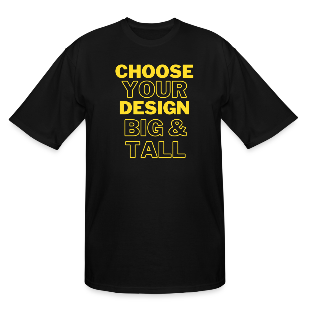 CHOOSE YOUR DESIGN - Tall Style T-Shirt - black