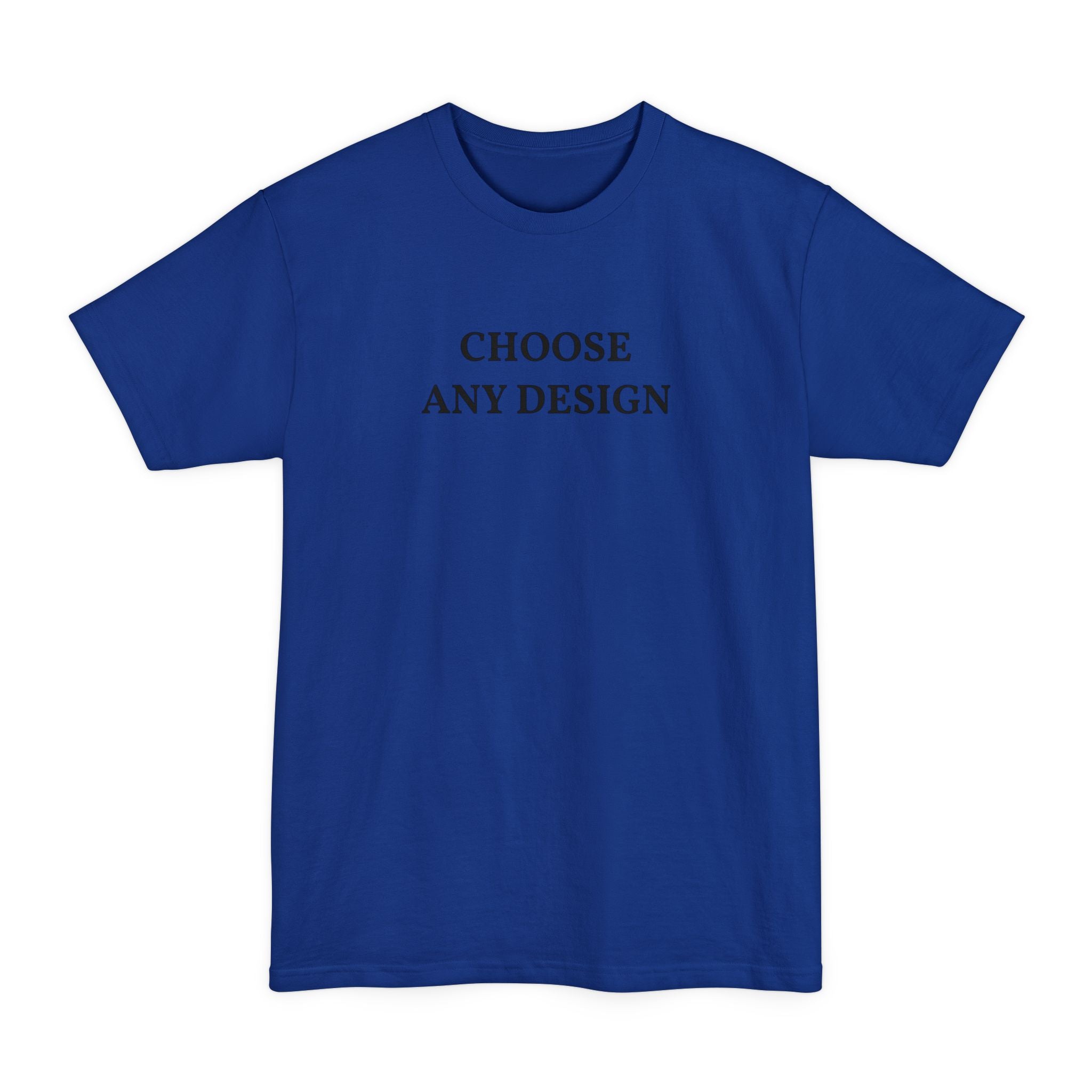Choose Any Design - Tall T-Shirt - Yinzylvania