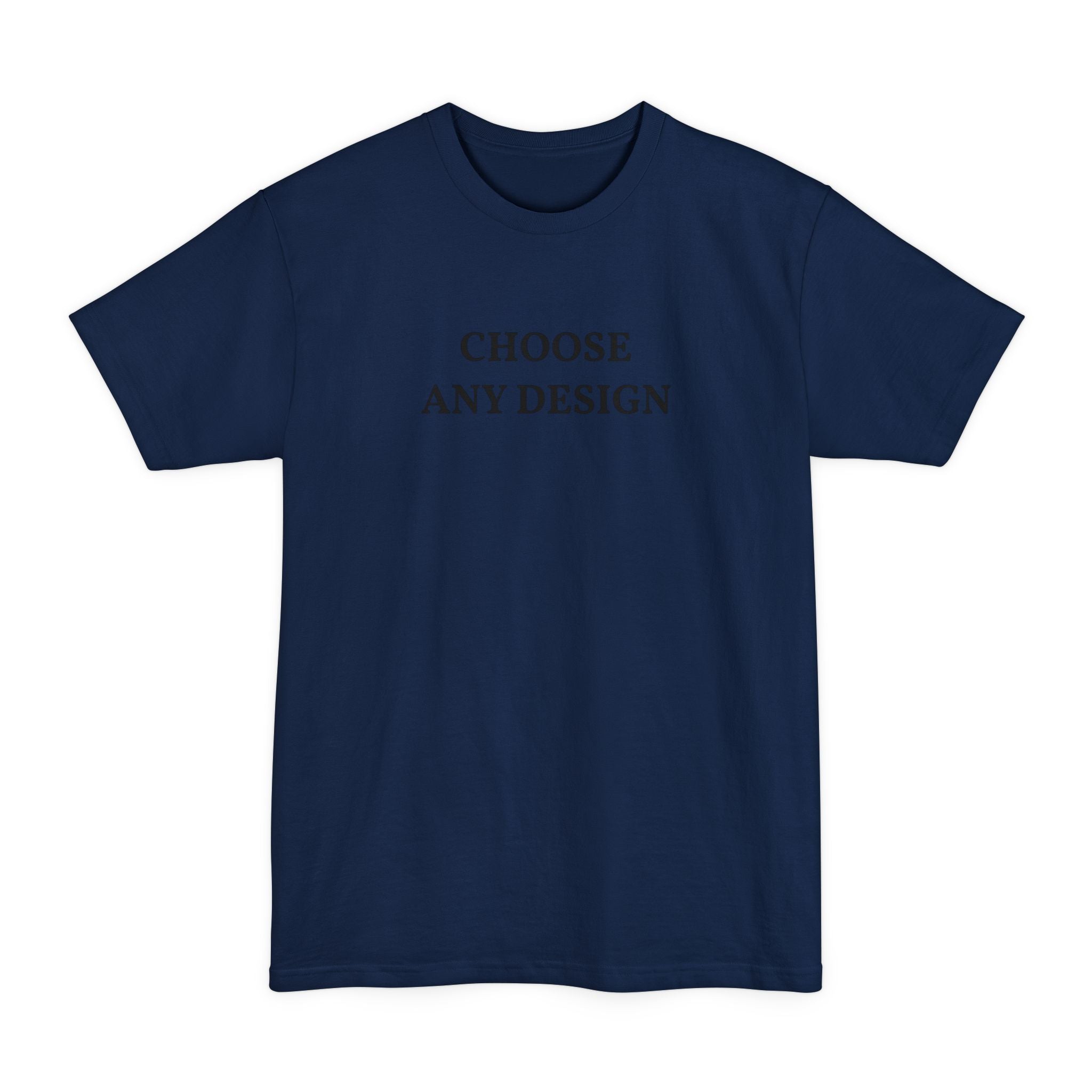 Choose Any Design - Tall T-Shirt - Yinzylvania