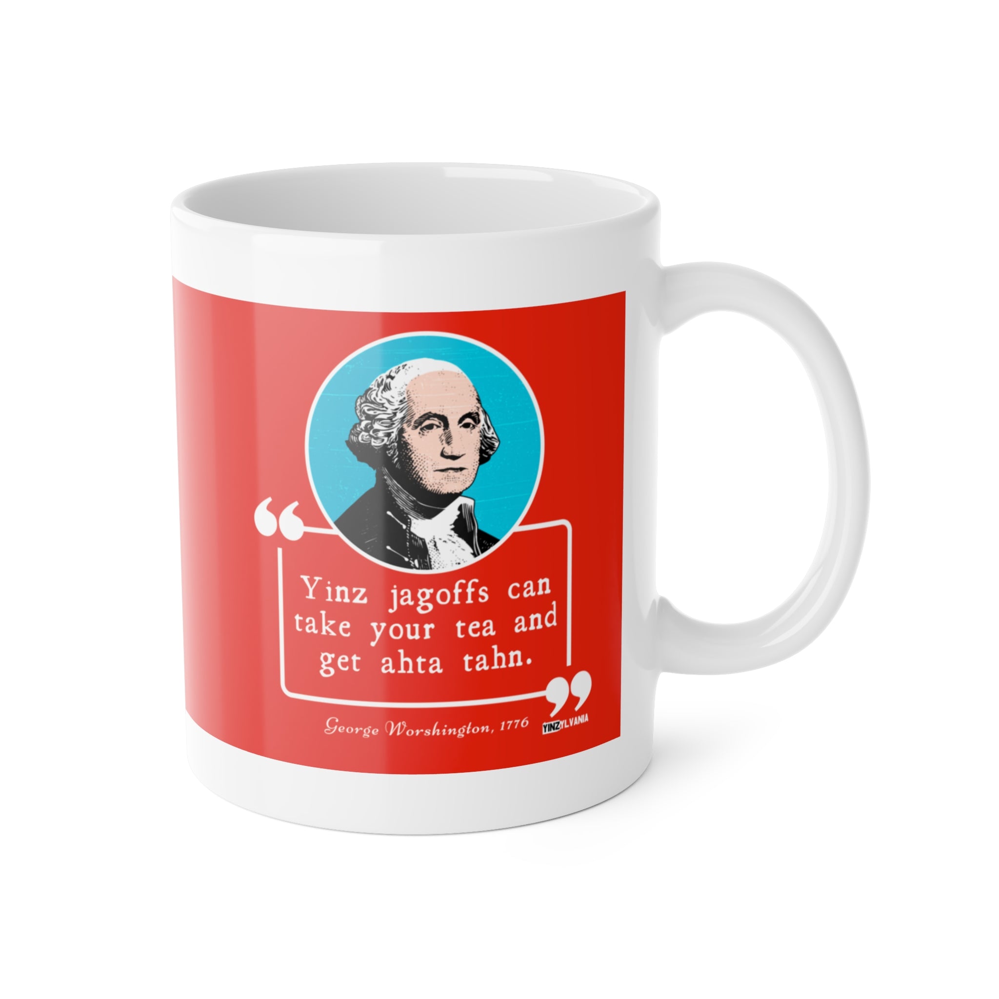 George Worshington Quote - White Ceramic Mug, 11oz