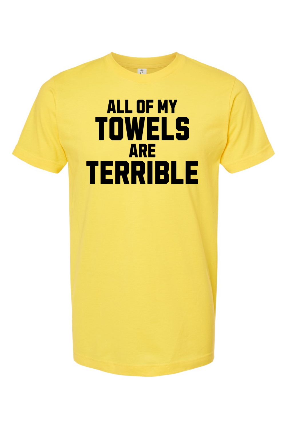 All of My Towels Are Terrible