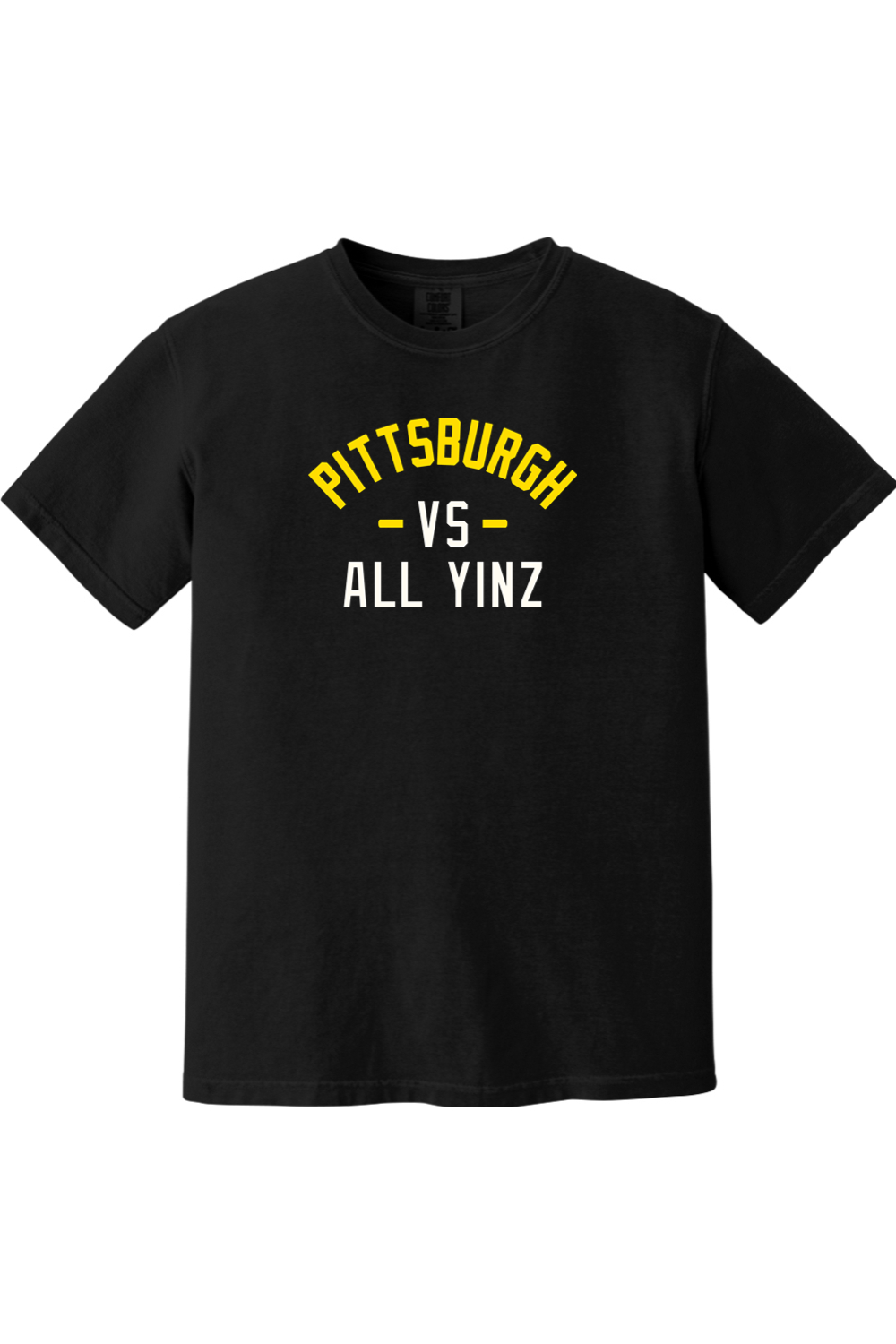 Pittsburgh vs. All Yinz - Comfort Colors Tee - Yinzylvania