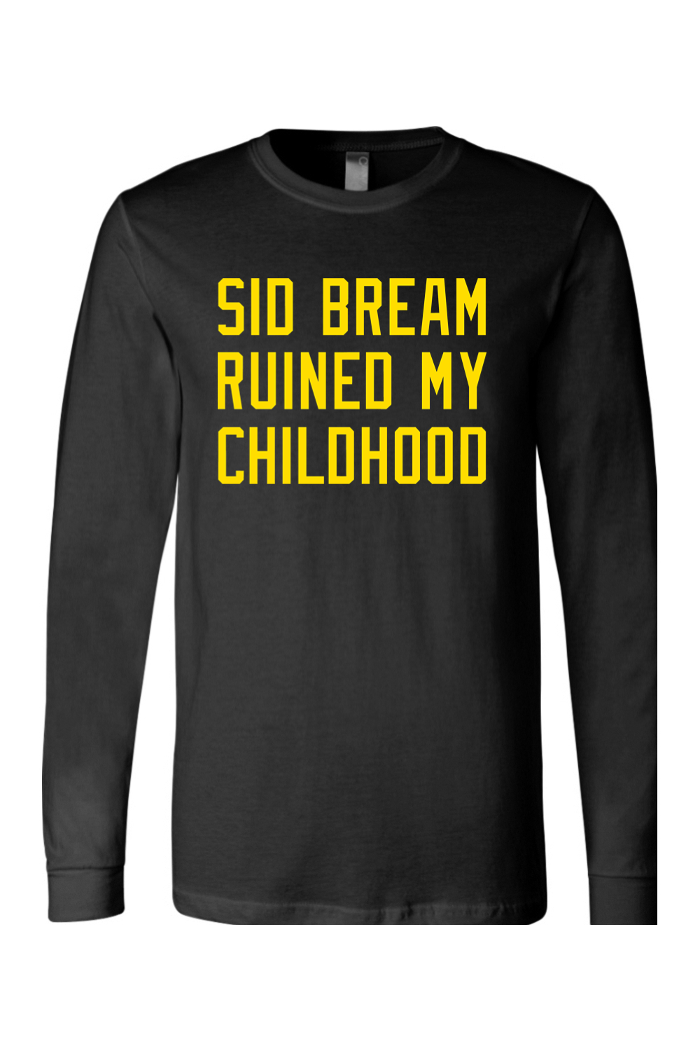 Sid Bream Ruined My Childhood - Long Sleeve Tee - Yinzylvania