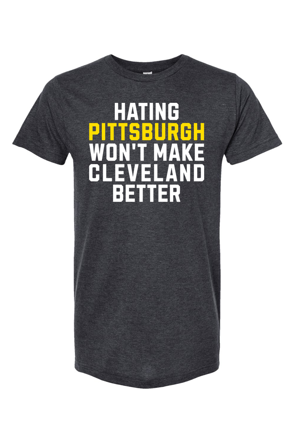 Hating Pittsburgh Won't Make Cleveland Better - Yinzylvania