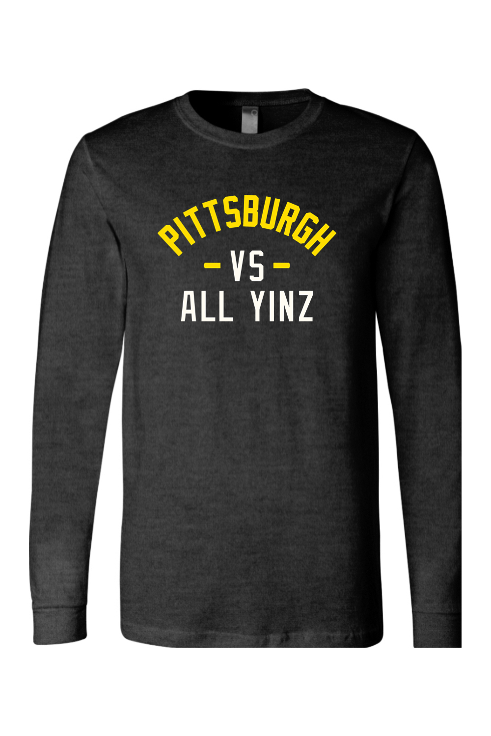 Pittsburgh Vs All Yinz - Long Sleeve Tee