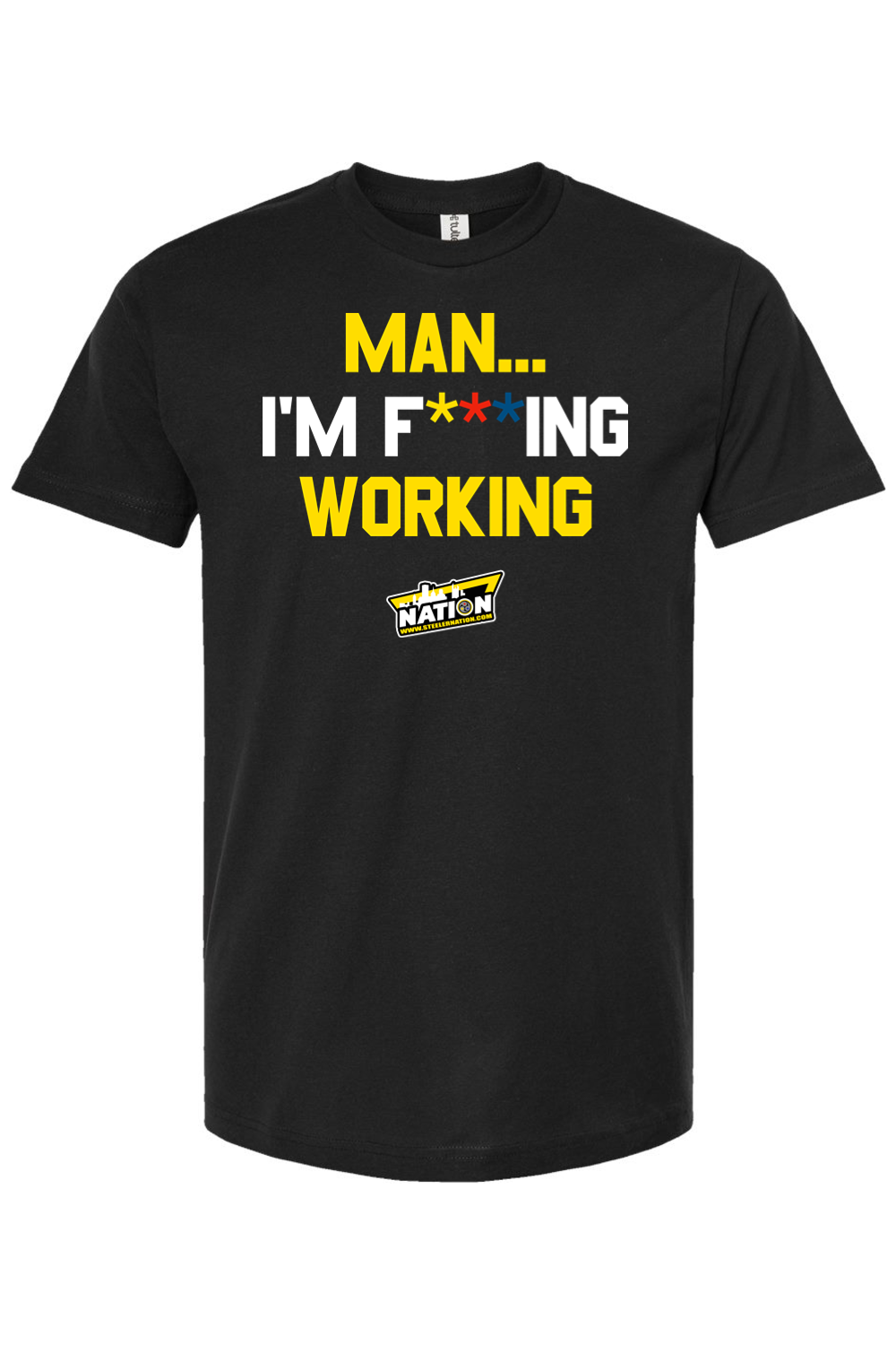 Man... I'm F'n Workin'