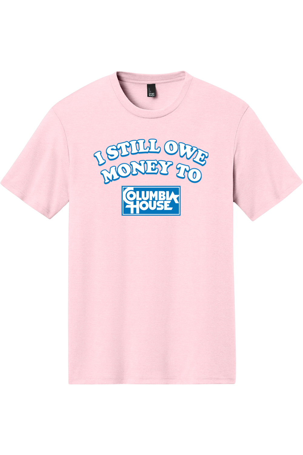 I Still Owe Money to Columbia House - Triblend Tee