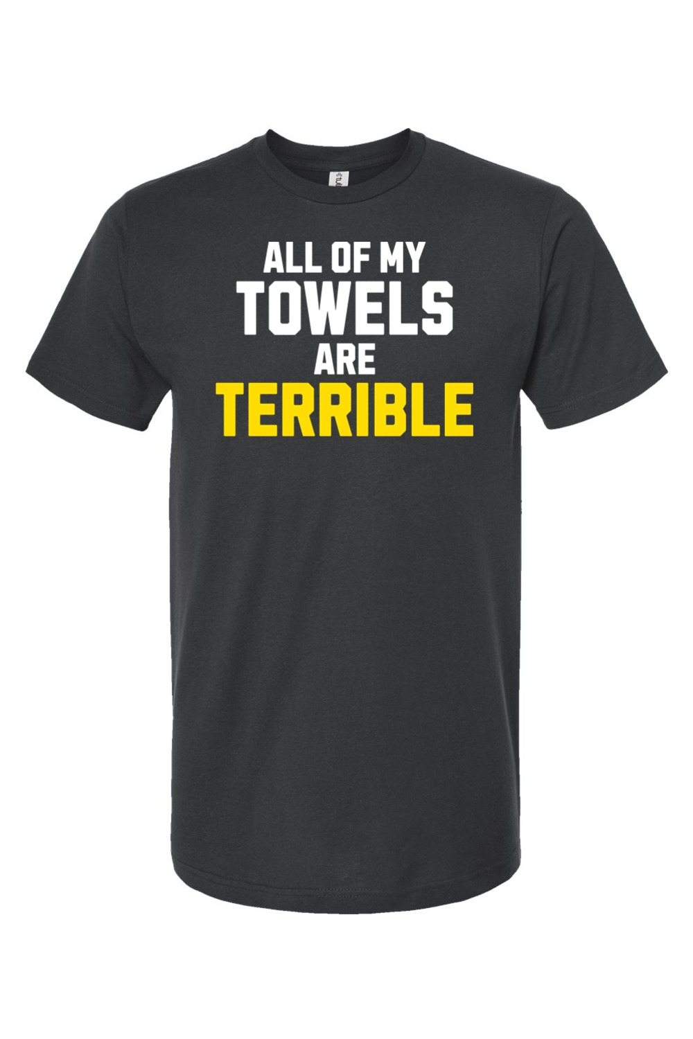All of My Towels Are Terrible