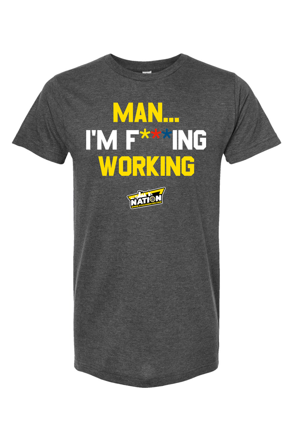 Man... I'm F'n Workin'