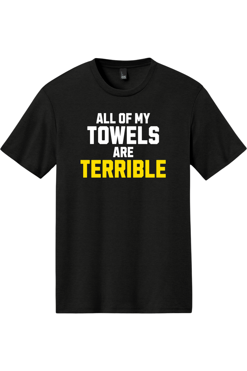 All of My Towels Are Terrible - Tri-Blend Tee - Yinzylvania