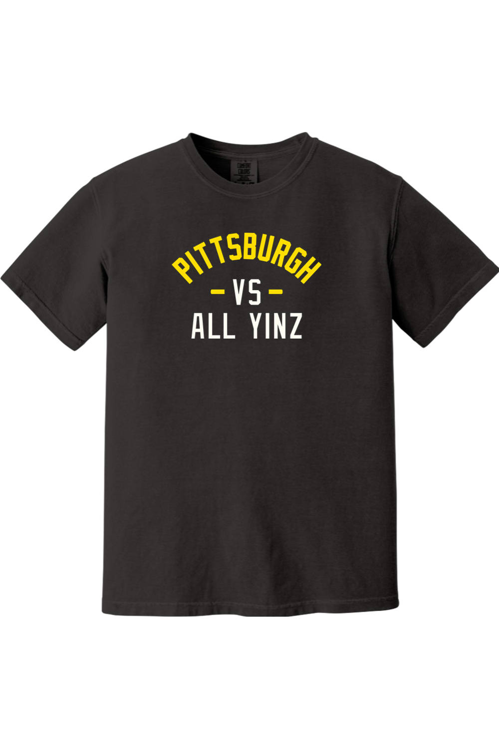 Pittsburgh vs. All Yinz - Comfort Colors Tee - Yinzylvania