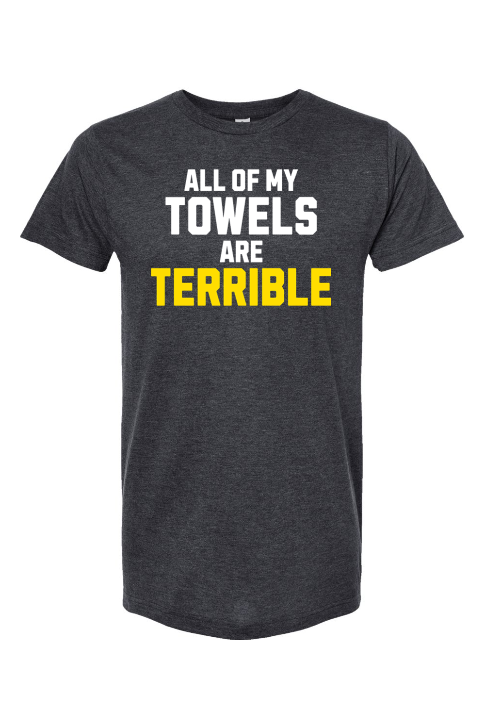 All of My Towels Are Terrible