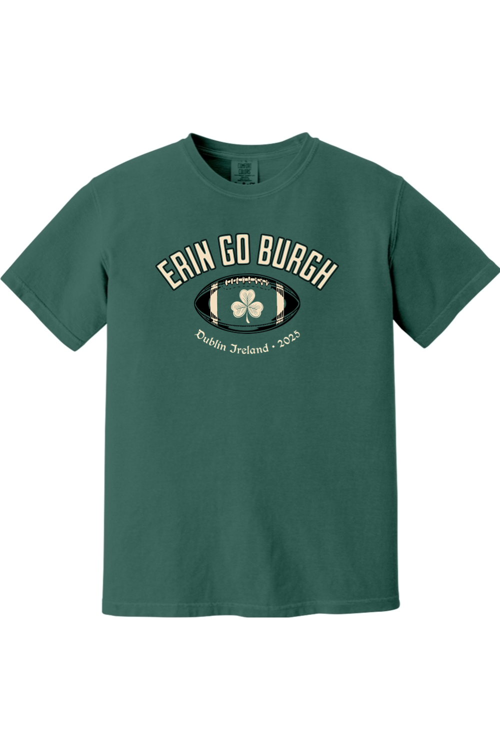 Erin Go Burgh - Dublin 2025 - Comfort Colors