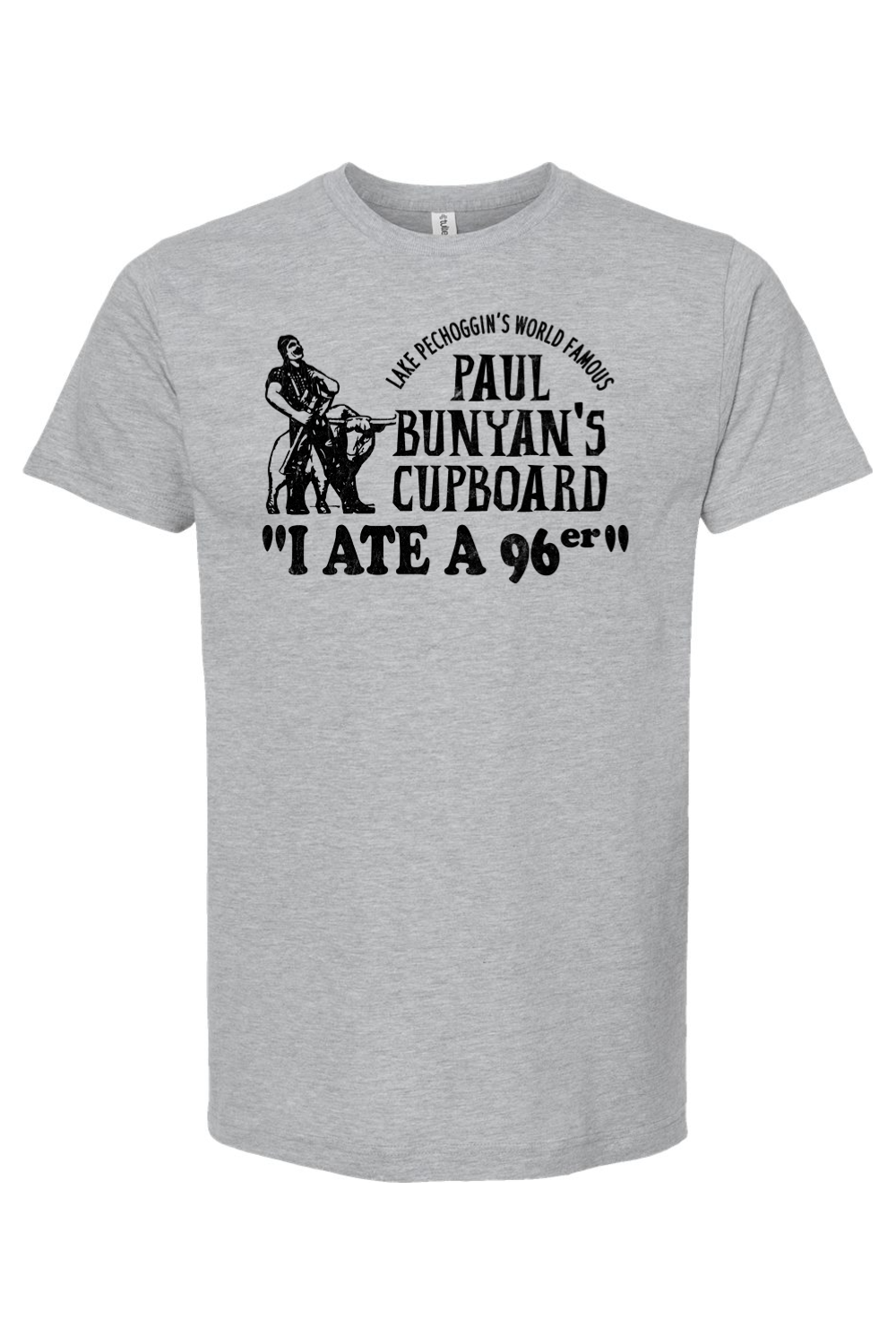 I Ate a 96er - Paul Bunyan's Cupboard (Great Outdoors)