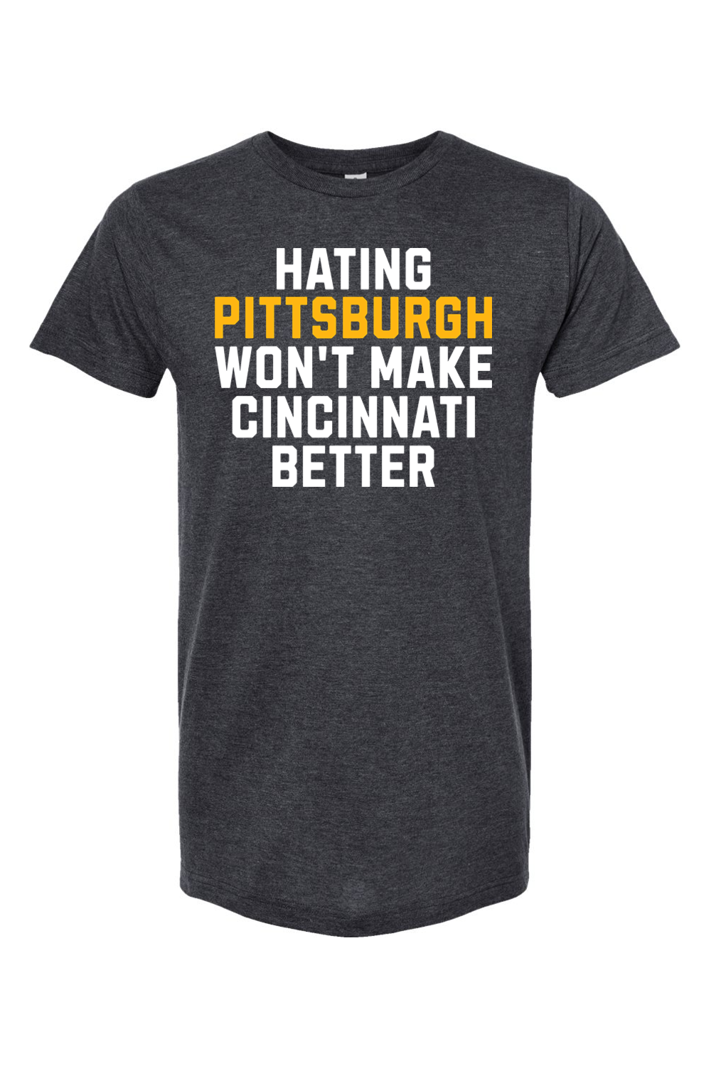 Hating Pittsburgh Won't Make Cincinnati Better - Yinzylvania