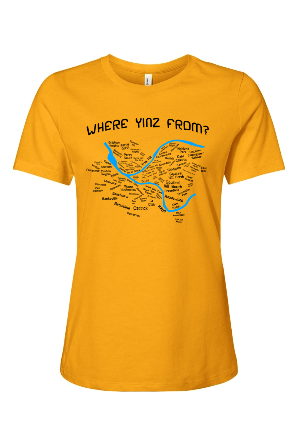 Where Yinz From? (Pittsburgh Neighborhoods) - Ladies Tee - Yinzylvania