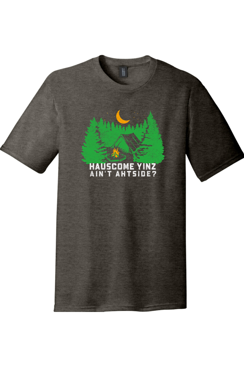 Hauscome Yinz Ain't Ahtside? -  Tri-Blend Tee