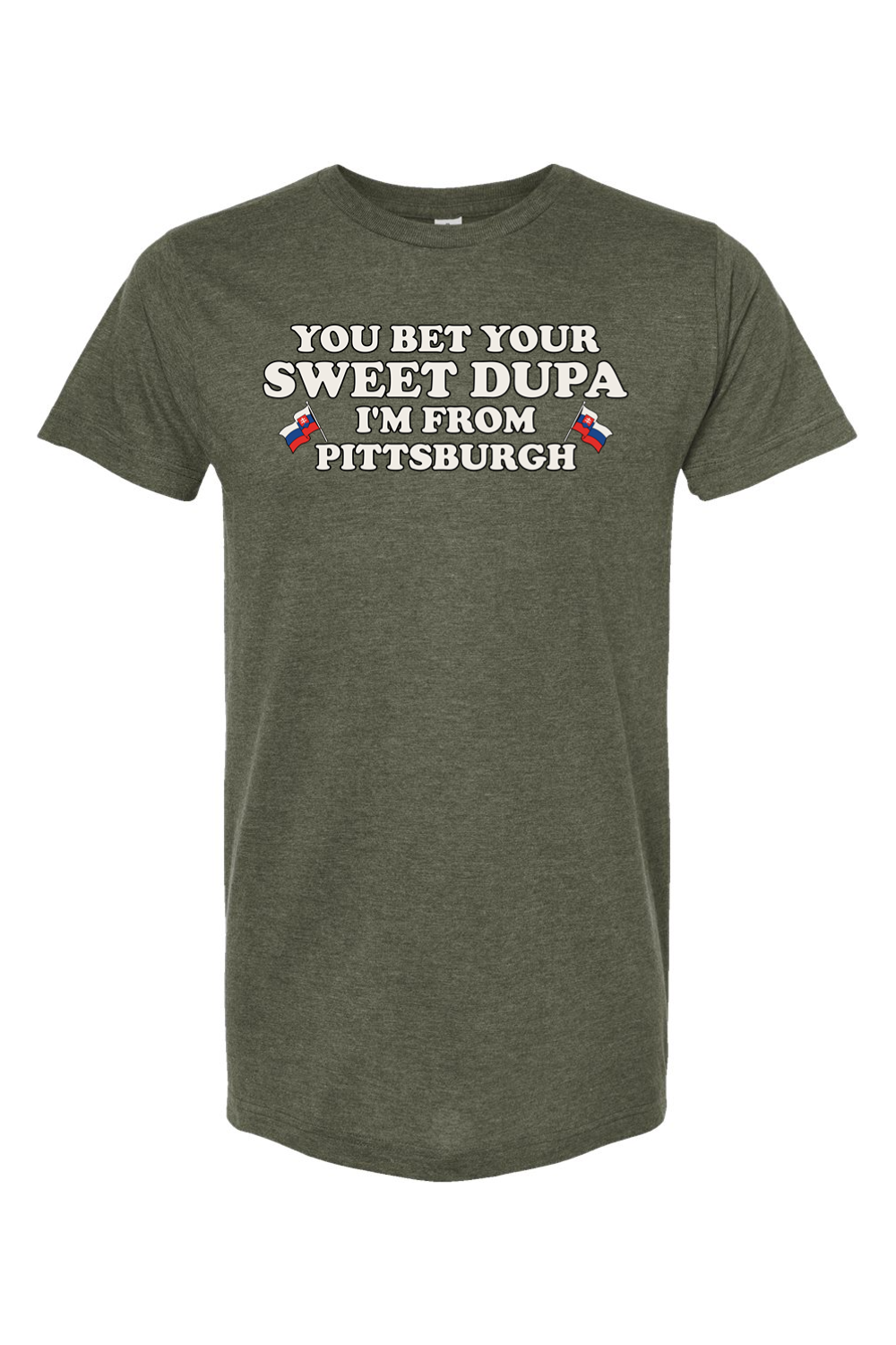 You Bet Your Sweet Dupa I'm From Pittsburgh (Slovak edition)