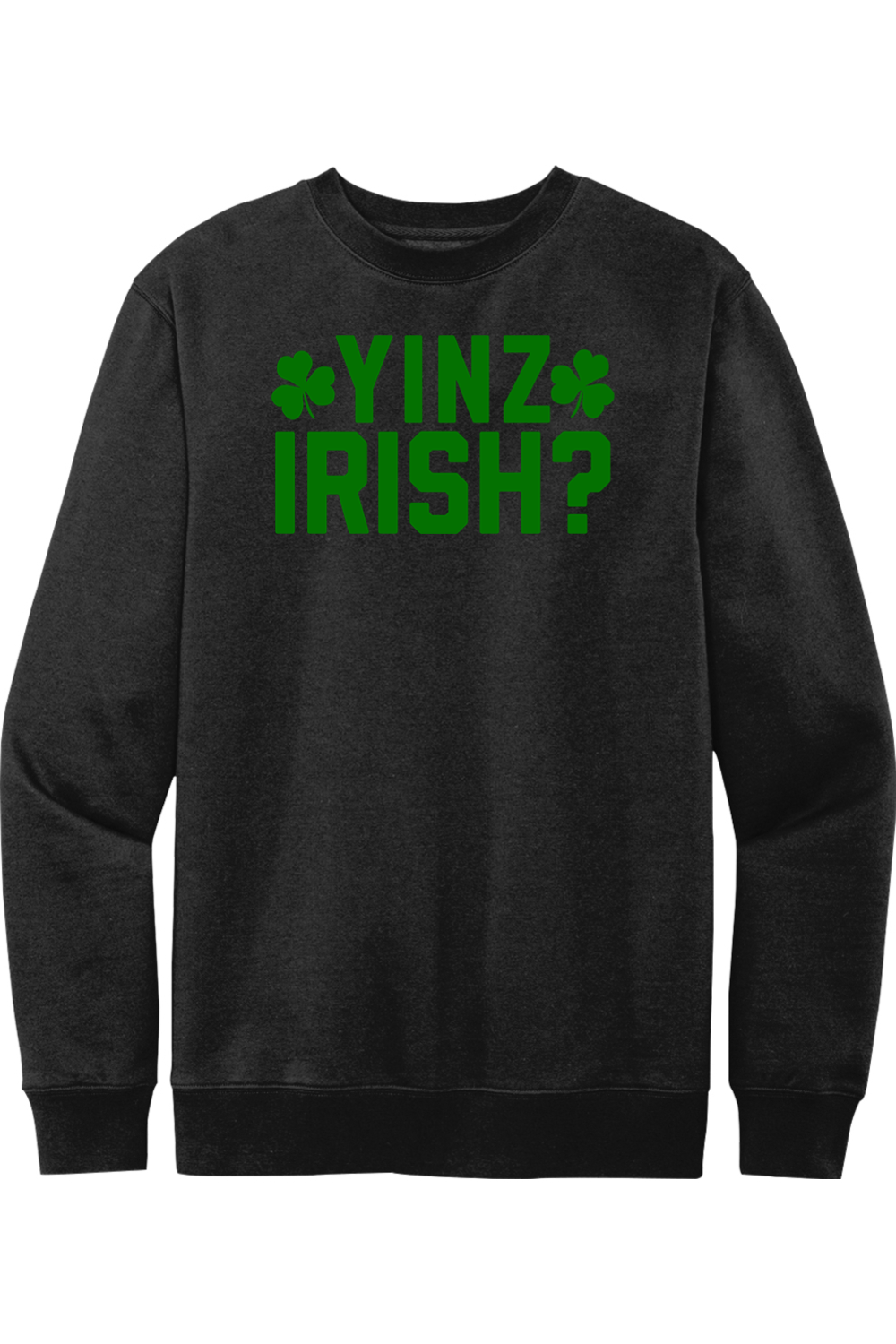 Yinz Irish? - Crewneck Sweatshirt