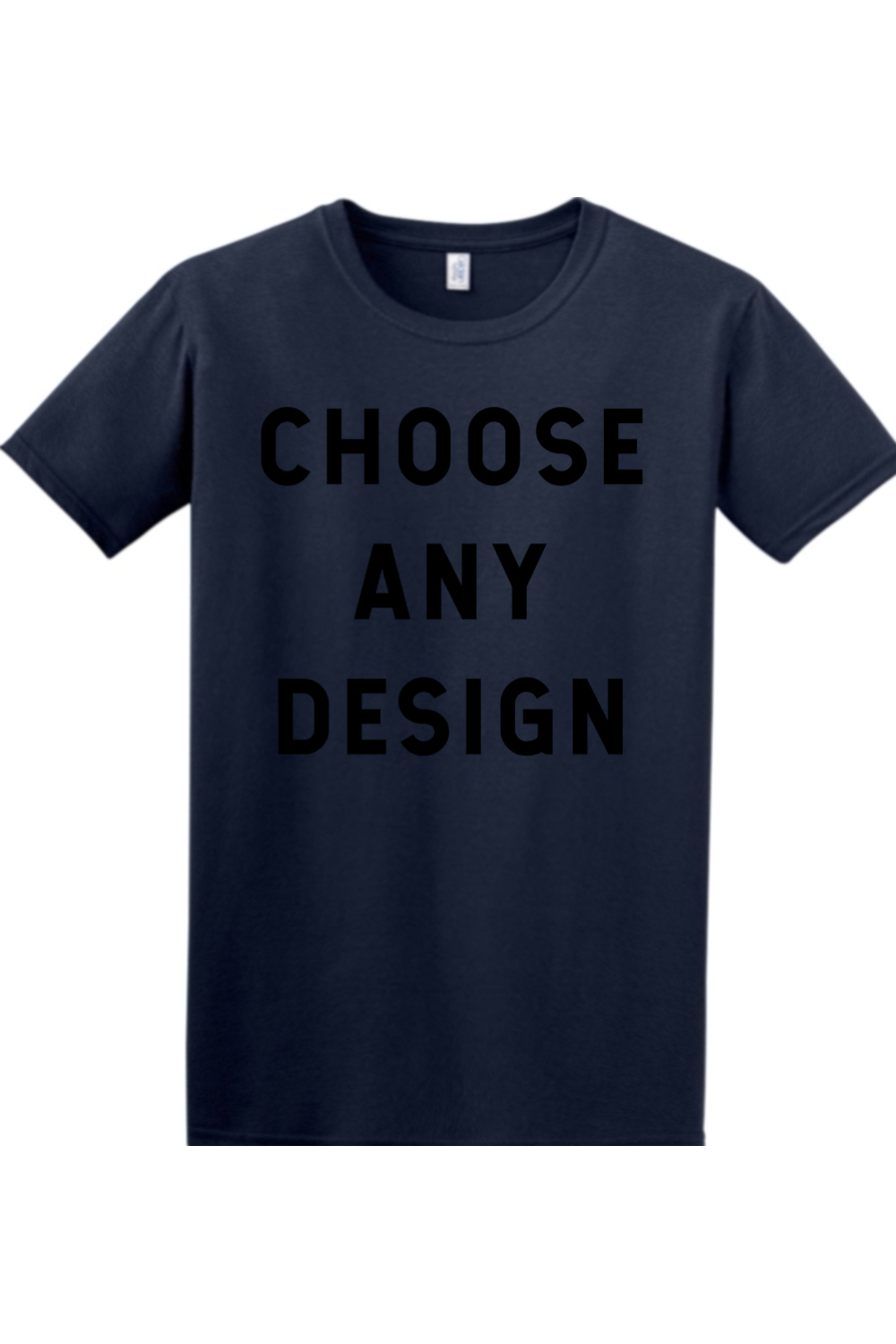 Choose Any Design - 4XL/5XL Softstyle T-Shirt