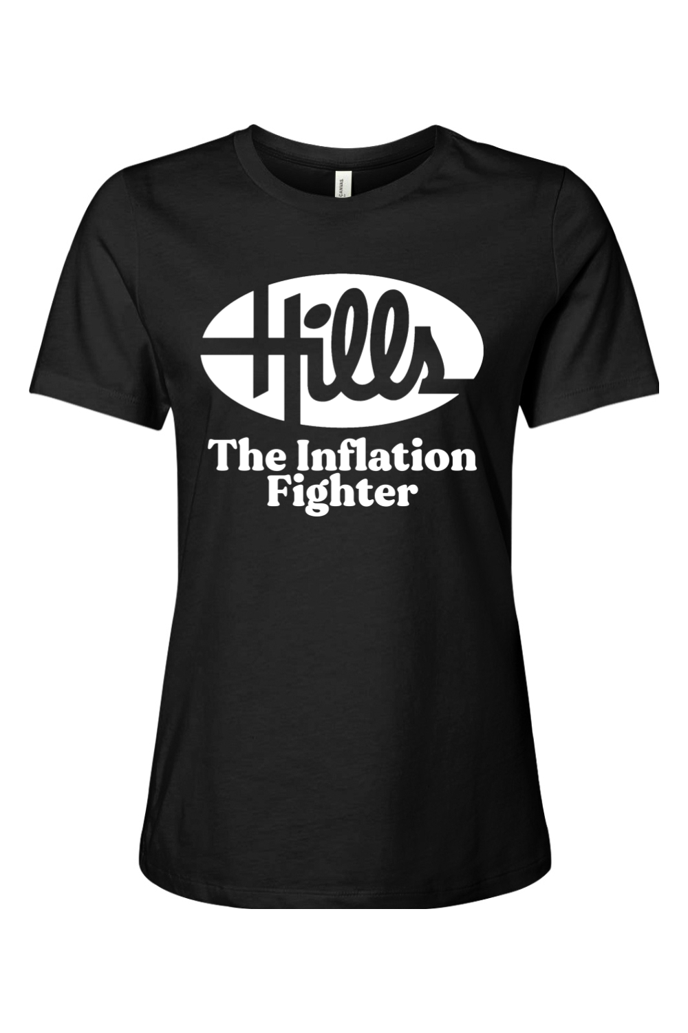 Hills - The Inflation Fighter - Ladies Tee - Yinzylvania