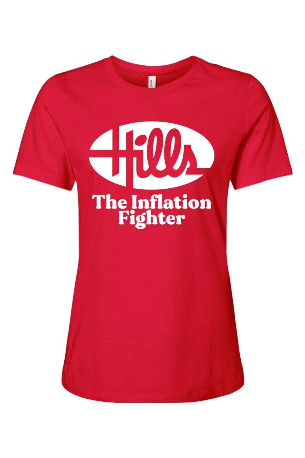 Hills - The Inflation Fighter - Ladies Tee - Yinzylvania