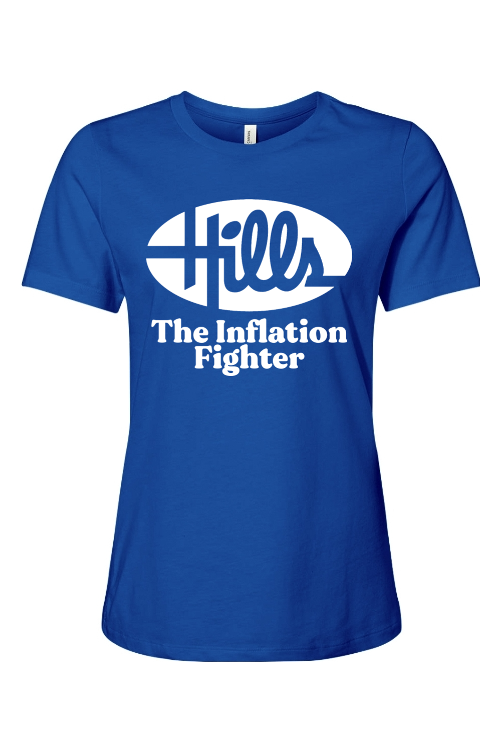 Hills - The Inflation Fighter - Ladies Tee - Yinzylvania