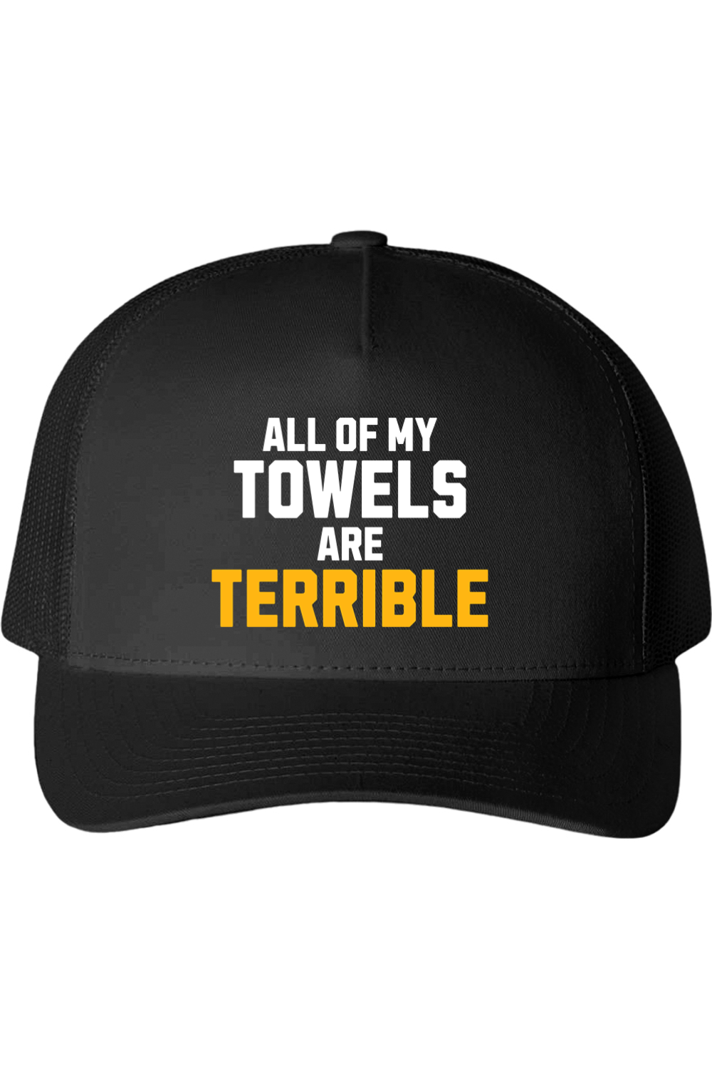 All Of My Towels Are Terrible - Classic Snapback Hat - Yinzylvania