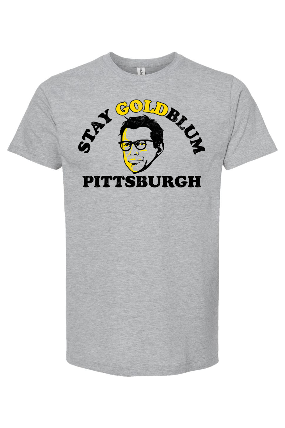 Stay Goldblum Pittsburgh - Yinzylvania