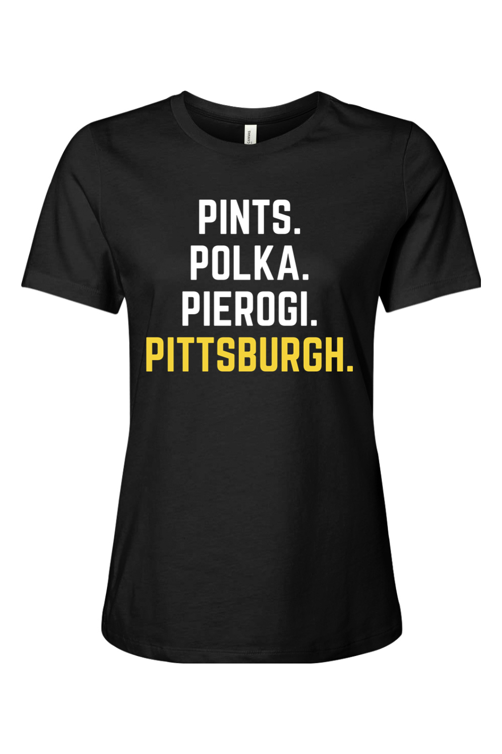 Pints. Polka. Pierogi. Pittsburgh. - Ladies Tee - Yinzylvania