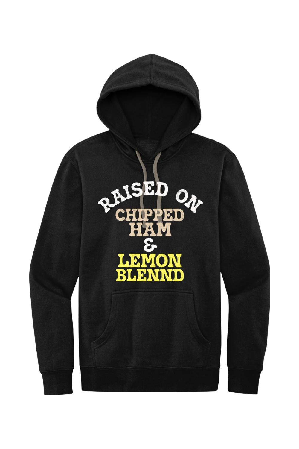 Raised on Chipped Ham & Lemon Blennd - Fleece Hoodie - Yinzylvania