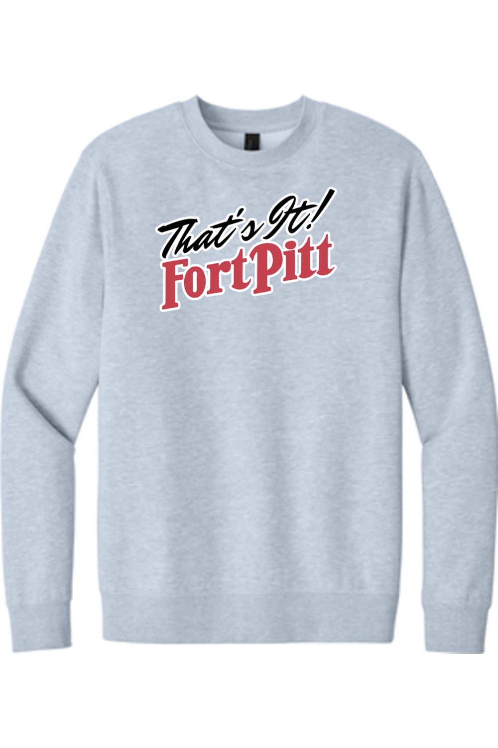 That's It Fort Pitt - Fleece Crewneck Sweatshirt