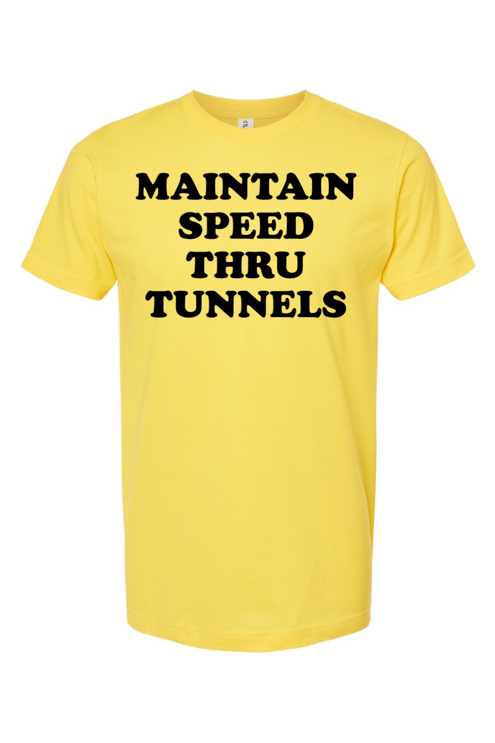 Maintain Speed Thru Tunnels