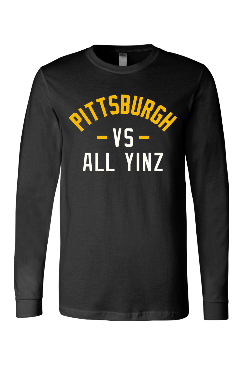 Pittsburgh Vs All Yinz - Long Sleeve Tee - Yinzylvania