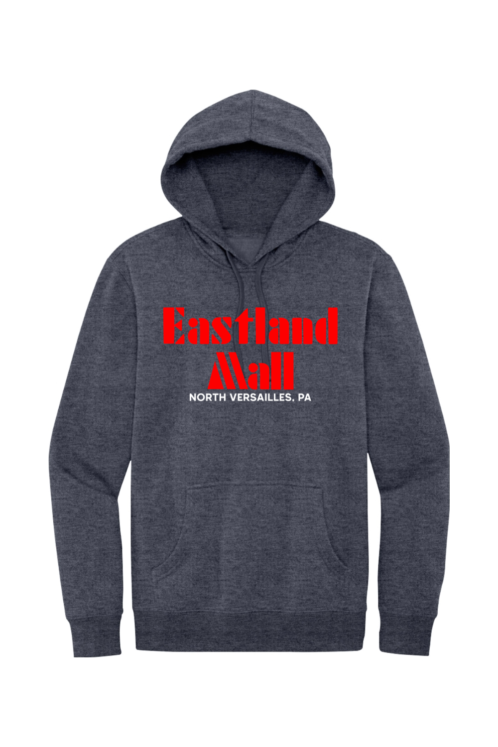 Eastland Mall - North Versailles, PA - Fleece Hoodie