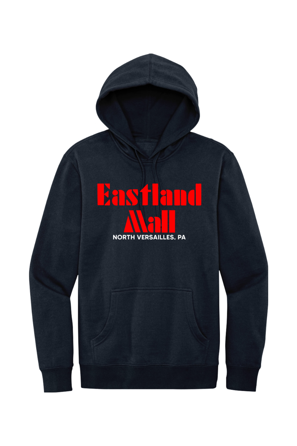 Eastland Mall - North Versailles, PA - Fleece Hoodie