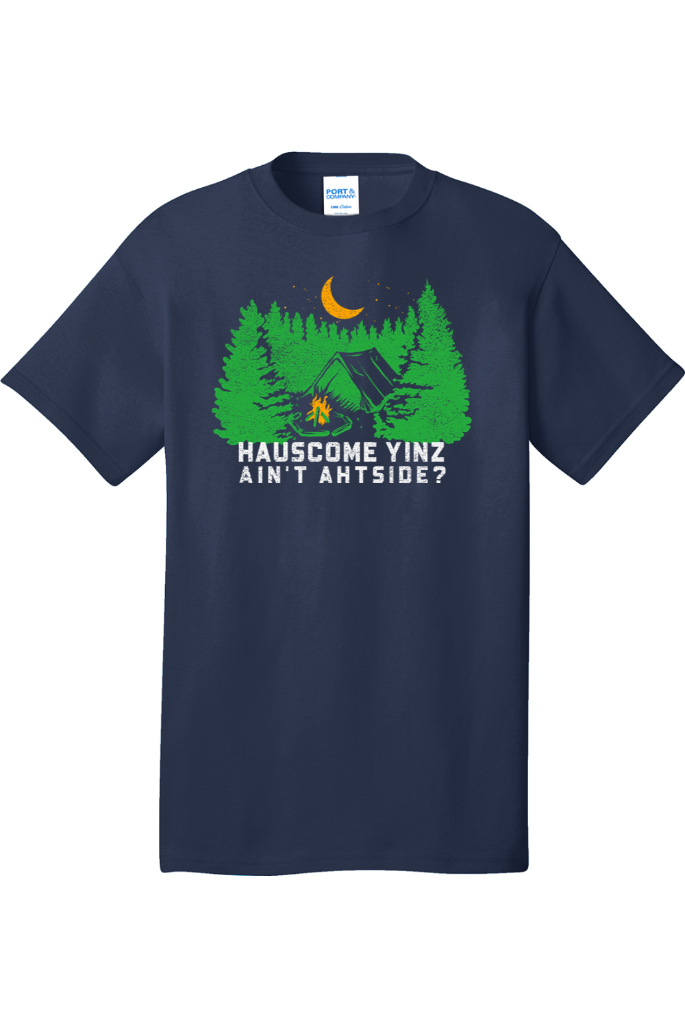 Hauscome Yinz Ain't Ahtside? - Tall Tee