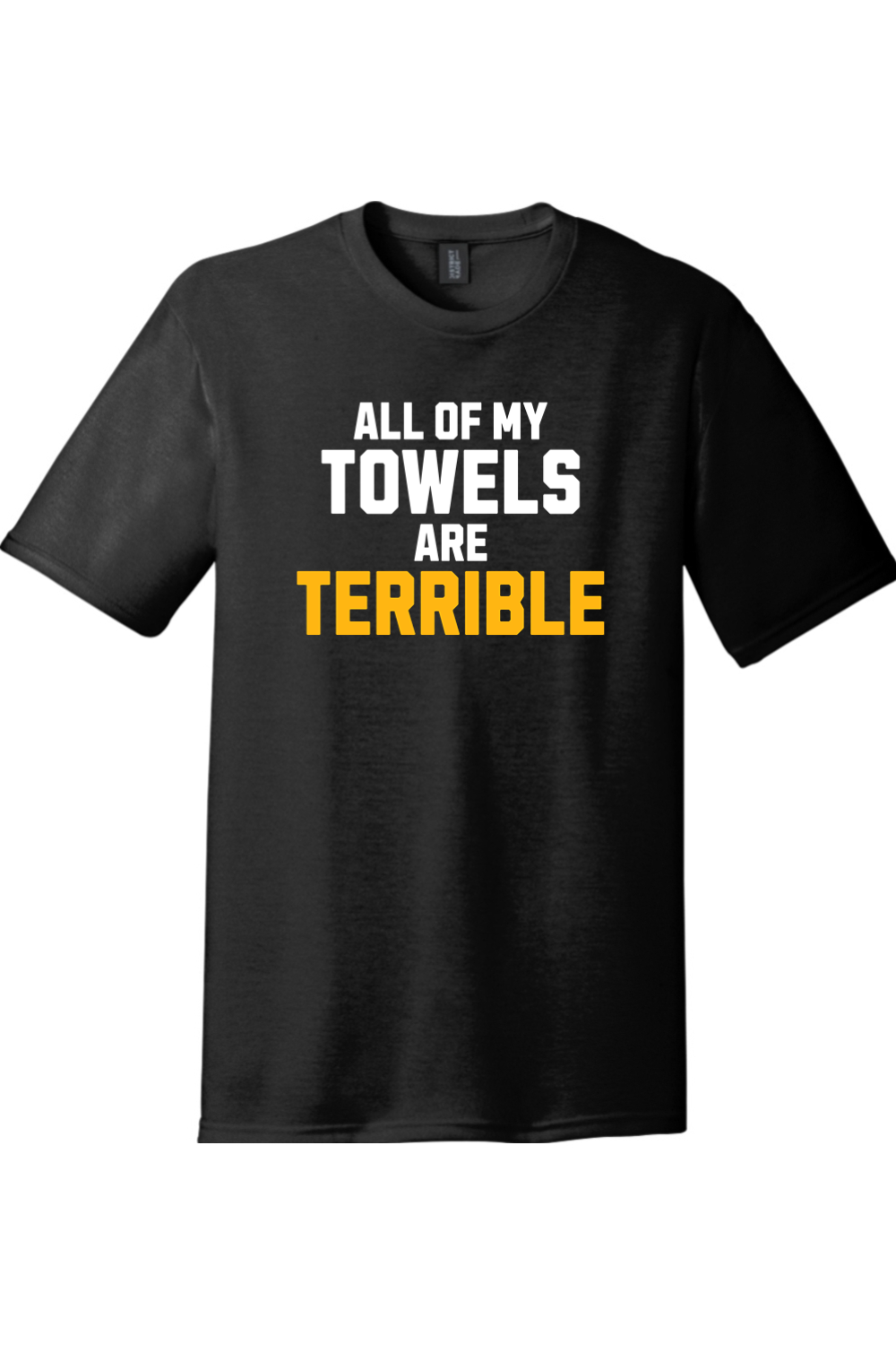 All of My Towels Are Terrible - Tri-Blend Tee - Yinzylvania