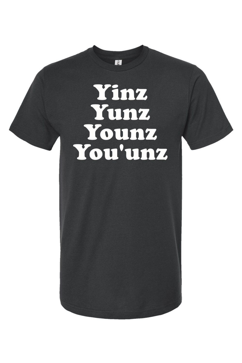 Yinz Yunz Younz You'unz - Yinzylvania