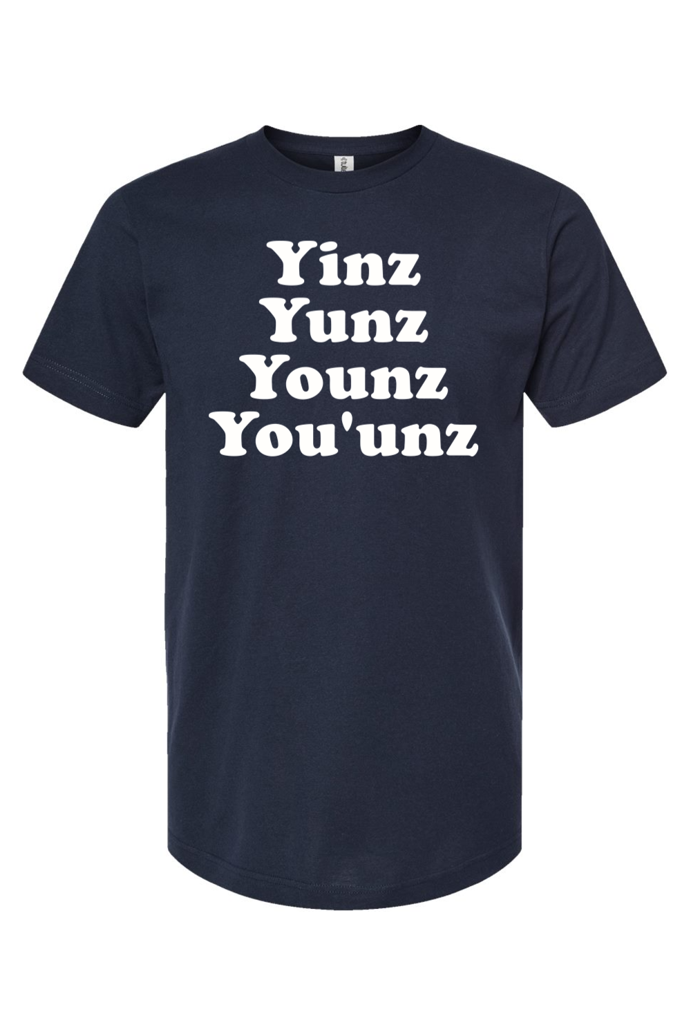 Yinz Yunz Younz You'unz - Yinzylvania