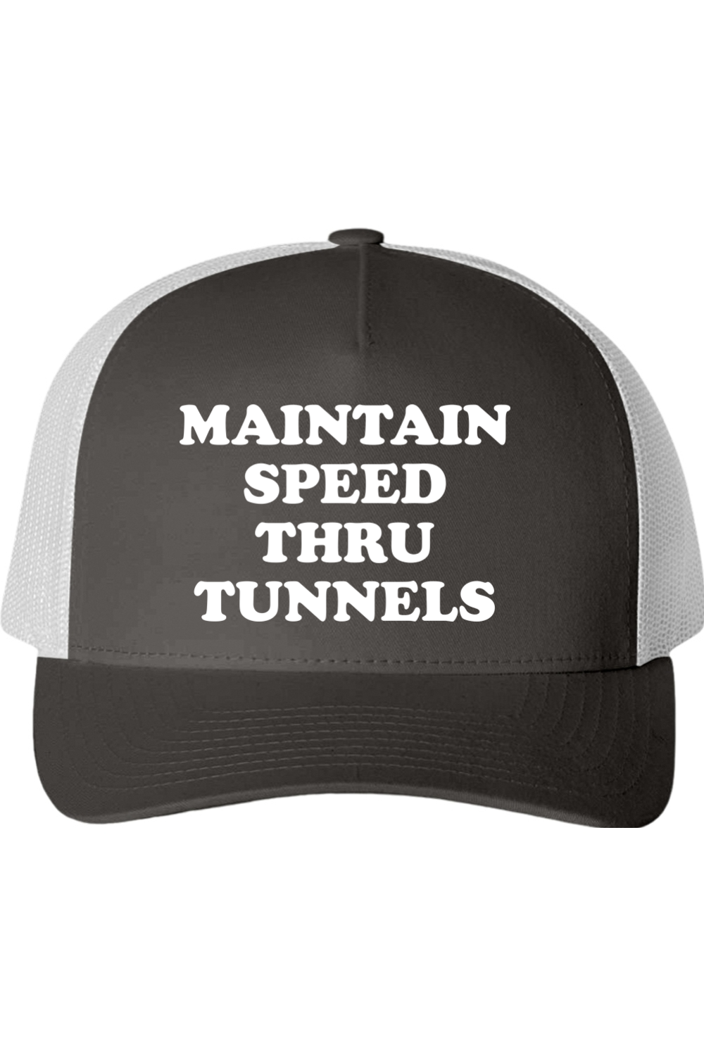 Maintain Speed Thru Tunnel - Classic Snapback Cap