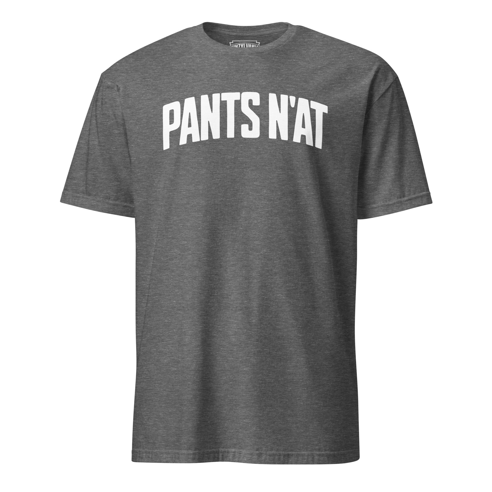Pants N'at | T-Shirt – Yinzylvania