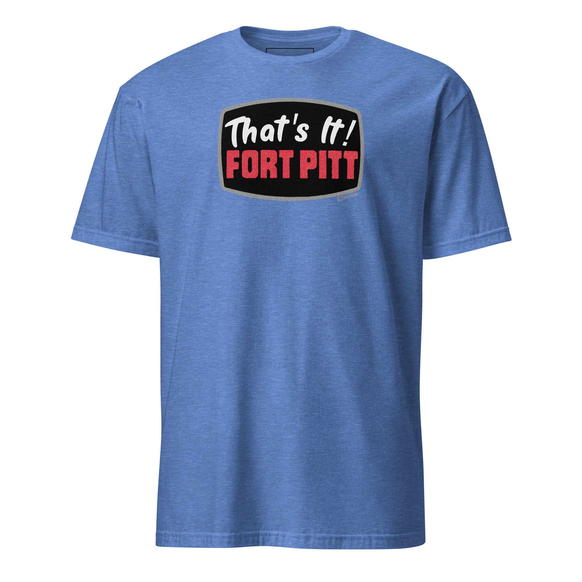 That's It! Fort Pitt - Yinzylvania