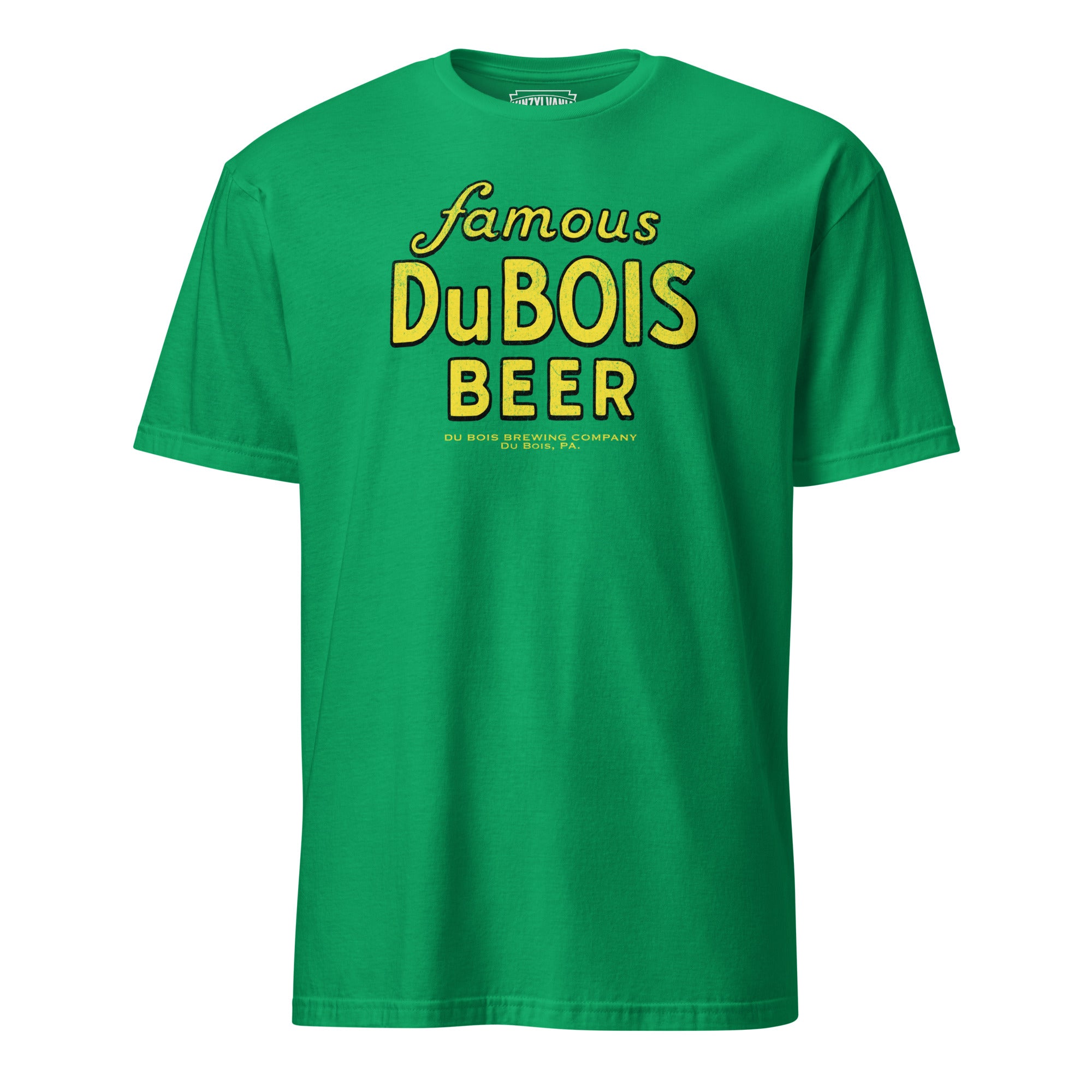 Famous DuBois Beer - DuBois, PA | T-Shirt