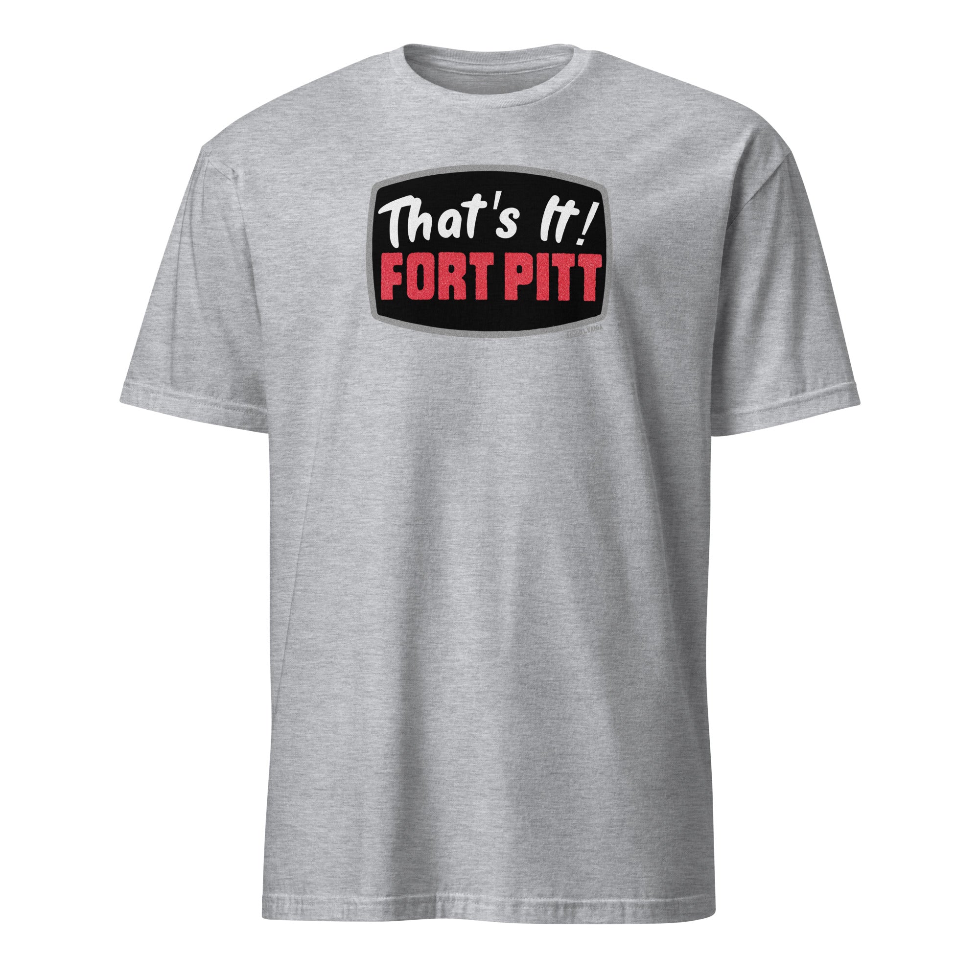 That's It! Fort Pitt - Yinzylvania