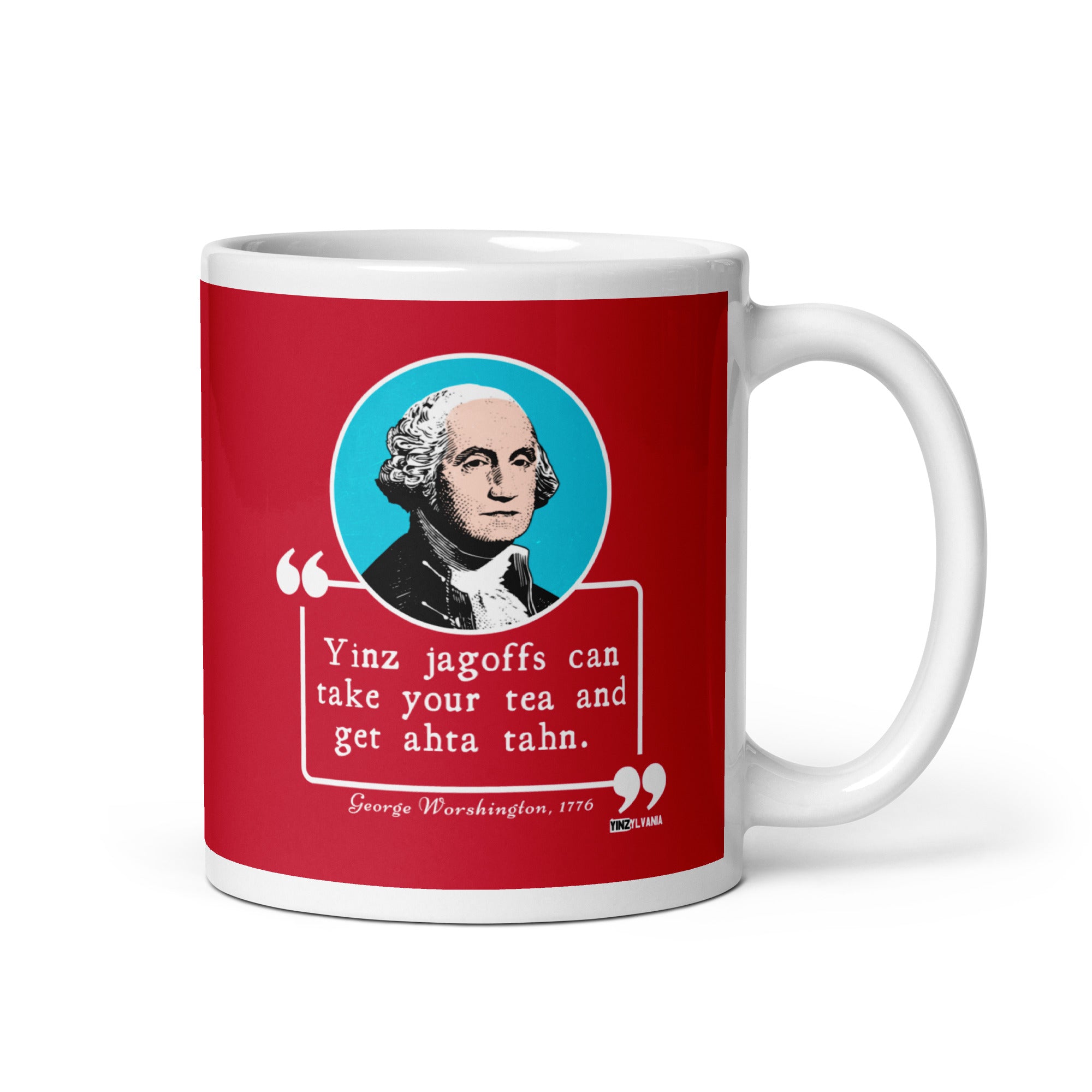 George Worshington Quote - mug - Yinzylvania